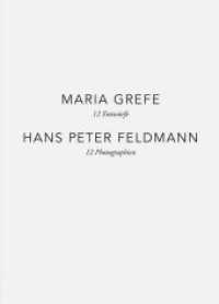 Maria Grefe - 12 Entwürfe, Hans Peter Feldmann - 12 Photographien （2018. 28 S. Farbtafeln. 29.7 cm）