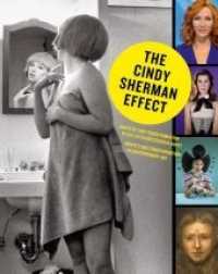 The Cindy Sherman Effect : Identität und Transformation in der zeitgenössischen Kunst. Katalog zur Ausstellung im Kunstforum Wien （2020. 172 S. Abb. in Farbe und Duotone. 28.5 cm）