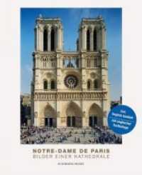 Notre-Dame de Paris : Pictures of a Cathedral 1763-2019 （2020. 176 S. vierfarbig reproduzierte Tafeln. 29 cm）