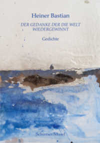 Der Gedanke der die Welt wiedergewinnt : Neue Gedichte mit Aquarellen von Anselm Kiefer （2022. 64 S. Farbtafeln. 24 cm）