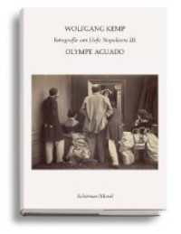 Olympe Aguado : Photographie am Hof Napoleons III. （2023. 120 S. Farb- und Duotone-Tafeln. 23.2 cm）