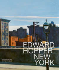 Edward Hopper in New York （2024. 256 S. 313 meist farbige Abb., davon 67 Farbtafeln. 29 cm）