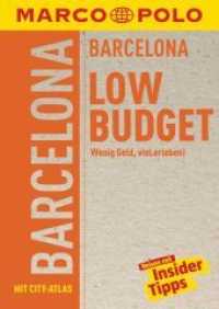 MARCO POLO LowBudget Reiseführer Barcelona : Wenig Geld, viel erleben! Reisen mit Insider-Tipps (MARCO POLO LowBudget Reiseführer) （4. Aufl. 2018. 144 S. 22 Abb. 150 mm）