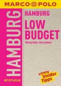 MARCO POLO LowBudget Reiseführer Hamburg : Wenig Geld, viel erleben! Reisen mit Insider-Tipps. (MARCO POLO LowBudget Reiseführer) （5. Aufl. 2018. 168 S. 26 Abb. 150 mm）