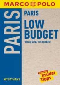 MARCO POLO LowBudget Reiseführer Paris : Wenig Geld, viel erleben! Reisen mit Insider-Tipps. (MARCO POLO LowBudget Reiseführer) （4. Aufl. 2018. 176 S. 26 Abb. 150 mm）