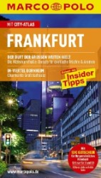 Marco Polo Reiseführer Frankfurt : Reisen mit Insider-Tipps. Mit City-Atlas (Marco Polo) （4., aktualis. Aufl. 2010. 129 S. m. zahlr. Farbfotos sowie farb. Ktn.）