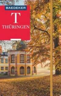 Baedeker Reiseführer Thüringen : mit praktischer Karte EASY ZIP (Baedeker Reiseführer) （6. Aufl. 2022. 346 S. 162 Abb., 25 Ktn. 195 mm）