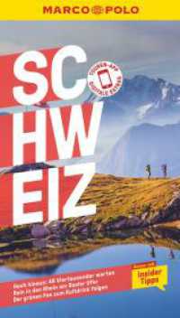 MARCO POLO Reiseführer Schweiz : Reisen mit Insider-Tipps. Inkl. kostenloser Touren-App (MARCO POLO Reiseführer) （17. Aufl. 2022. 172 S. 65 Abb. 190 mm）