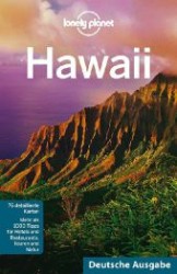 Lonely Planet Hawaii : Mehr als 1000 Tipps für Hotels und Restaurants, Touren und Natur （2012. 753 S. m. 76 zweifarb. Ktn. 200 mm）