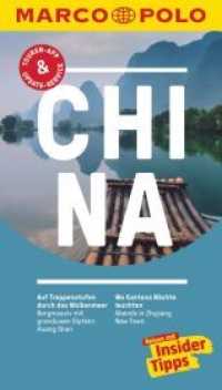 MARCO POLO Reiseführer China : Reisen mit Insider-Tipps. Inkl. kostenloser Touren-App und Events&News (MARCO POLO Reiseführer) （15. Aufl. 2018. 200 S. 108 Abb. 190 mm）