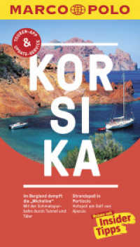 MARCO POLO Reiseführer Korsika : Reisen mit Insider-Tipps. Inklusive kostenloser Touren-App & Update-Service (MARCO POLO Reiseführer) （15. Aufl. 2018. 152 S. m. zahlr. farb. Abb. u. Ktn., Beil.: Faltkte. 1）
