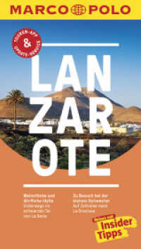 MARCO POLO Reiseführer Lanzarote : Reisen mit Insider-Tipps. Inklusive kostenloser Touren-App & Update-Service (MARCO POLO Reiseführer) （19., aktualis. Aufl. 2018. 136 S. m. zahlr. farb. Fotos u. Ktn., Beil.）