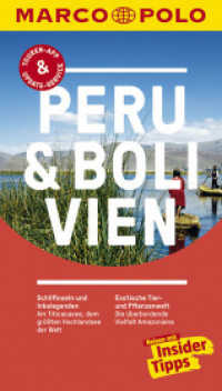 MARCO POLO Reiseführer Peru & Bolivien : Reisen mit Insider-Tipps. Inklusive kostenloser Touren-App & Update-Service (MARCO POLO Reiseführer) （8., aktualis. Aufl. 2017. 168 S. m. zahlr. farb. Fotos, Ktn. u. Pln.,）