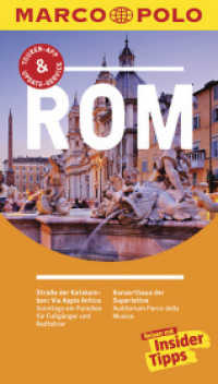 MARCO POLO Reisef&uuml;hrer Rom : Reisen mit Insider-Tipps. Inkl. kostenloser Touren-App und Event & News (MARCO POLO Reisef&uuml;hrer) （22., aktualis. Aufl. 2017. 164 S. m. zahlr. farb. Fotos u. Pln., Beil.）