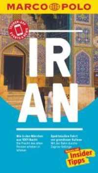 MARCO POLO Reiseführer Iran : Reisen mit Insider-Tipps. Inkl. kostenloser Touren-App und Events&News (MARCO POLO Reiseführer) （1. Auflage. 2018. 152 S. 85 Abb. 191 mm）