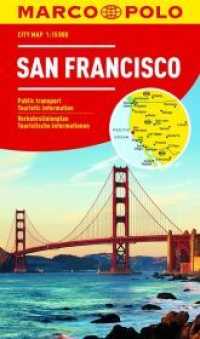 MARCO POLO Cityplan San Francisco 1:15.000 : Verkehrslinienplan, Straßenverzeichnis, Praktische touristische Informationen. 1 : 15.000 (MARCO POLO Cityplan) （3. Aufl. 2017. 170 mm）
