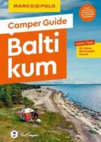 MARCO POLO Camper Guide Baltikum : Insider-Tipps für deine Wohnmobil-Touren (MARCO POLO Camper Guide) （1. Auflage, Neuerscheinung. 2021. 200 S. 87 Abb., 35 Ktn. 200 mm）
