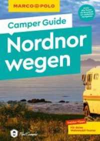 MARCO POLO Camper Guide Nordnorwegen : Insider-Tipps für deine Wohnmobil-Touren (MARCO POLO Camper Guide) （1. Auflage, Neuerscheinung. 2022. 200 S. 90 Abb., 35 Ktn. 200 mm）
