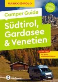 MARCO POLO Camper Guide Südtirol, Gardasee & Venetien : Insider-Tipps für deine Wohnmobil-Touren (MARCO POLO Camper Guide) （1. Auflage, Neuerscheinung. 2022. 216 S. 90 Abb., 35 Ktn. 200 mm）