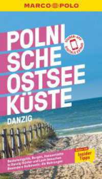 MARCO POLO Reiseführer Polnische Ostseeküste, Danzig : Reisen mit Insider-Tipps. Inklusive kostenloser Touren-App (MARCO POLO Reiseführer) （8. Aufl. 2024. 136 S. 59 Abb. 190 mm）