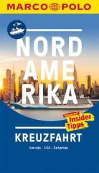 MARCO POLO Reiseführer Kreuzfahrt Nordamerika : Kanada, USA, Bahamas. Der perfekte Begleiter für die Nordamerika-Kreuzfahrt mit Insider-Tipps (MARCO POLO Reiseführer Kreuzfahrt) （1. Auflage. 2019. 152 S. 190 mm）