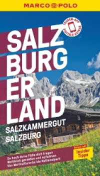 MARCO POLO Reiseführer Salzburg, Salzkammergut, Salzburger Land : Reisen mit Insider-Tipps. Inklusive kostenloser Touren-App (MARCO POLO Reiseführer) （18. Aufl. 2024. 152 S. 65 Abb. 190 mm）