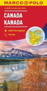 Canada Marco Polo Map : Mit Marco Polo Highlights und City Maps. 1 :4 .000.000 (MARCO POLO Kontinentalkarte)