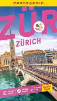 MARCO POLO Reisef&uuml;hrer Z&uuml;rich : Reisen mit Insider-Tipps. Inklusive kostenloser Touren-App (MARCO POLO Reisef&uuml;hrer) （15. Aufl. 2026. 136 S. 56 Abb. 190 mm）