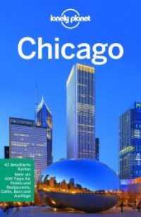 LONELY PLANET Reiseführer Chicago : Mehra als 400 Tipps für Hotels und Restaurants, Cafes, Bars und Ausflüge (Lonely Planet Reiseführer) （1. Auflage, Aktualisierte Nachauflage. 2017. 352 S. 28 Abb. 197 mm）
