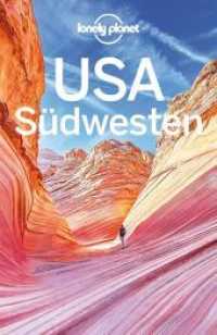 LONELY PLANET Reiseführer USA Südwesten (Lonely Planet Reiseführer) （2. Aufl. 2018. 604 S. 197 mm）