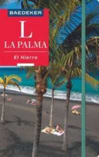 Baedeker Reiseführer La Palma, El Hierro : mit praktischer Karte EASY ZIP (Baedeker Reiseführer) （8. Aufl. 2019. 276 S. 93 Abb., 13 Ktn. 194 mm）