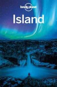 LONELY PLANET Reiseführer Island : Eigene Wege gehen und Einzigartiges erleben. (Lonely Planet Reiseführer) （7. Aufl. 2022. 456 S. 74 Abb., 48 Ktn. 197 mm）