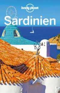 LONELY PLANET Reiseführer Sardinien : Eigene Wege gehen und Einzigartiges erleben. (Lonely Planet Reiseführer) （5. Aufl. 2022. 304 S. 21 Abb. 197 mm）