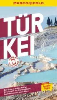 MARCO POLO Reiseführer Türkei : Reisen mit Insider-Tipps. Inklusive kostenloser Touren-App (MARCO POLO Reiseführer) （17. Aufl. 2022. 140 S. 63 Abb. 190 mm）