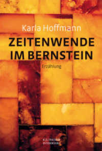Zeitenwende im Bernstein : Erzählung (R.G. Fischer INTERBOOKs ECO) （2015. 68 S. 21 cm）