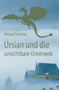 Ursian und die unsichtbare Unterwelt (R.G. Fischer Kiddy) （1. Auflage. 2019. 190 S. 21 cm）