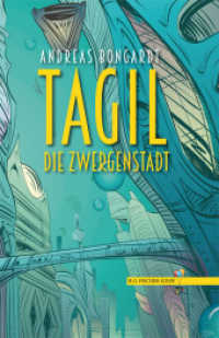 Tagil, die Zwergenstadt (R.G. Fischer Kiddy) （1. Auflage. 2021. 152 S. Farbabbildungen. 21 cm）