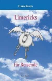 Limericks für Reisende (Edition R. G. Fischer) （1. Auflage. 2019. 54 S. 21 cm）