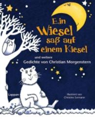 Ein Wiesel saß auf einem Kiesel : und weitere Kindergedichte