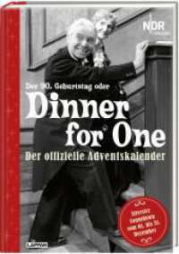 Dinner for One - Der offizielle Adventskalender : Der 90. Geburtstag von Miss Sophie | Adventskalenderbuch für Erwachsene mit 31 statt 24 Kapiteln zum Aufschneiden （Auflage. 2022. 136 S. Fotos. 201.00 mm）