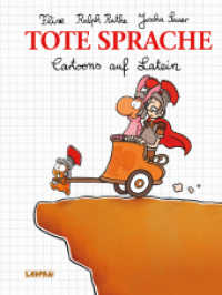 Tote Sprache : Cartoons auf Latein | Satirisches Geschenkbuch für Erwachsene mit bitterbösen Cartoons von Ralph Ruthe, Joscha Sauer und Flix (Shit happens!) （7. Aufl. 2016. 64 S. 165.00 mm）