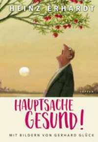 Heinz Erhardt: Hauptsache gesund! (Gedichte und Verse) (Heinz Erhardt) （6. Aufl. 2018. 64 S. 17 cm）