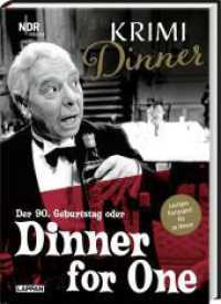 Krimi-Dinner-Buch: Dinner for One : Krimidinner für zu Hause für 7 Personen | Offizielles "Dinner for one" Krimi-Rollenspiel (Krimi-Dinner-Buch) （2. Aufl. 2023. 140 S. Farbig illustriert. 215.00 mm）