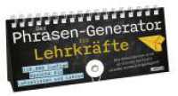 Der Phrasen-Generator für Lehrkräfte : Sprüche-Aufstellbuch zum Umklappen für Lehrer und Lehrerinnen - mit 110.000 Satzkombinationen fürs Klassenzimmer （Auflage. 2025. 96 S. Farbig illustriert. 97.00 x 215.00 mm）
