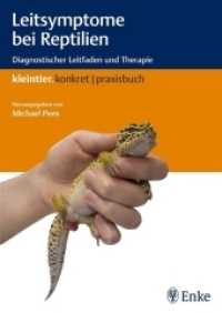 Leitsymptome bei Reptilien : Diagnostischer Leitfaden und Therapie (Kleintier.konkret/Praxisbuch) （2015. 392 S. 514 Abb. 240 mm）