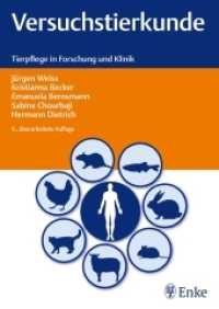 Versuchstierkunde : Tierpflege in Forschung und Klinik （4., überarb. Aufl. 2014. 536 S. 195 Abb. 240 mm）