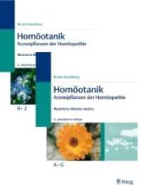 Homöotanik, 2 Bde. : Farbiger Arzneipflanzenführer der klassischen Homöopathie. Zauberhafter Frühling; Blütenreicher Sommer; Farbenprächtiger Herbst; Extravagante Exoten （4., aktualis. Aufl. 2009. 1478 S. 1176 Abb. 280 mm）