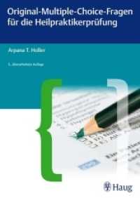 Original-Multiple-Choice-Fragen f&uuml;r die Heilpraktikerpr&uuml;fung (Heilpraxis) （5., &uuml;berarb. Aufl. 2013 330 S. 2 Abb. 240 mm）