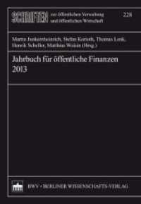 Jahrbuch für öffentliche Finanzen 2013 (Schriften zur öffentlichen Verwaltung und öffentlichen Wirtschaft 228) （2013. 498 S. 25 schw.-w. Abb., 52 schw.-w. Tab. 15.5 x 22.5 cm）