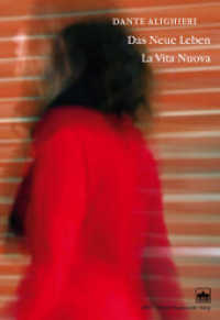Das Neue Leben. La Vita Nuova : La Vita Nuova （2007. 268 S. 22.7 cm）